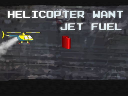 Helicopter Want Jet Fuel Online