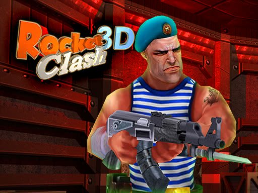 Rocket Clash 3D Online